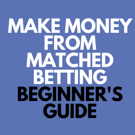 Matched Betting: Turning Free Bets Into Real Cash
